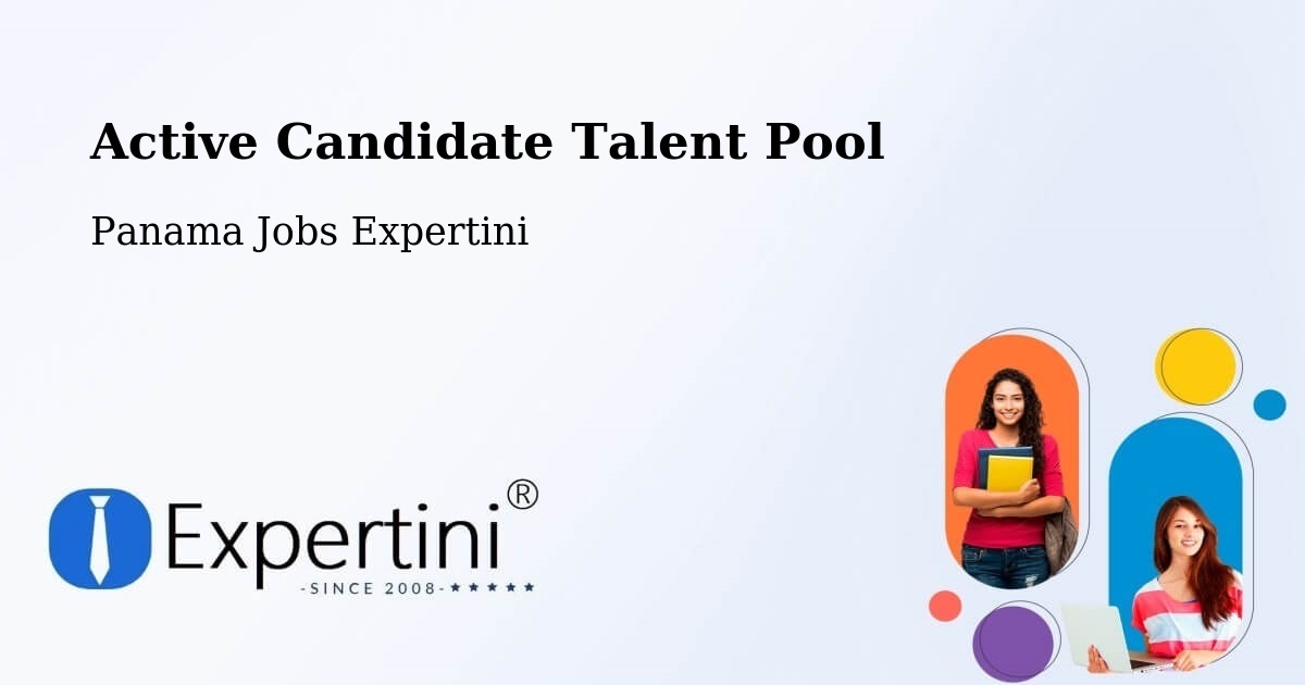 Active Candidate Talent Pool – Distrito De Río De Jesús - Panama Jobs Expertini