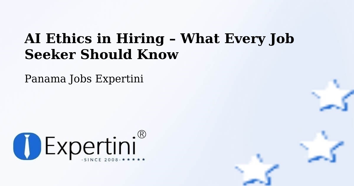 AI Ethics in Recruitment & Hiring – Distrito De Río De Jesús - Distrito De Río De Jesús, Panama Jobs Expertini