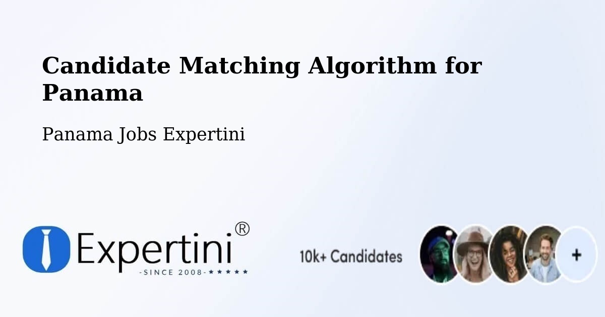 Candidate Matching Algorithm Overview – Distrito De Río De Jesús - Panama Jobs Expertini