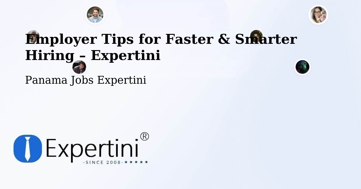 Employer Tips for Hiring & Recruitment – Distrito De Río De Jesús - Distrito De Río De Jesús, Panama Jobs Expertini