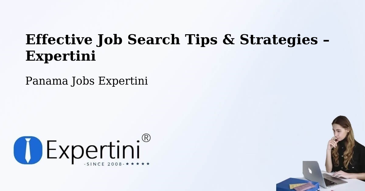 Job Search Tips & Strategies for Job Seekers – Distrito De Río De Jesús - Distrito De Río De Jesús, Panama Jobs Expertini