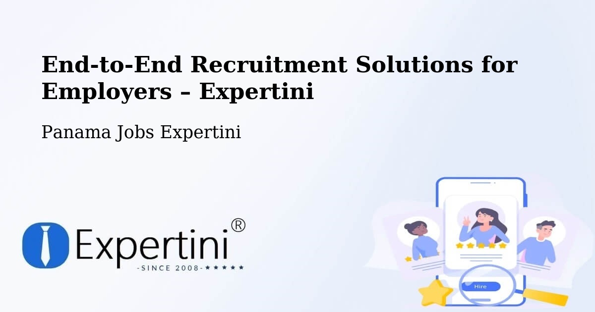 Recruitment Solutions for Employers – Distrito De Río De Jesús - Distrito De Río De Jesús, Panama Jobs Expertini