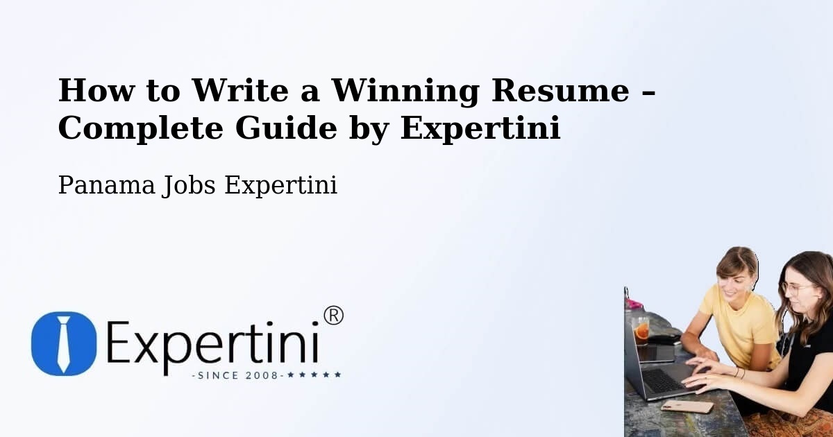 Resume Writing Guide for Job Seekers – Distrito De Río De Jesús - Distrito De Río De Jesús, Panama Jobs Expertini