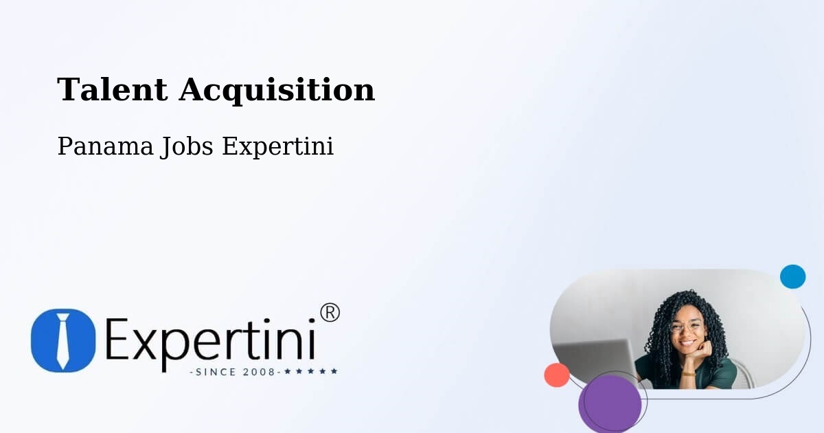 Post Jobs & Find Candidates in Distrito De Río De Jesús – Talent Acquisition Solutions - Panama Jobs Expertini